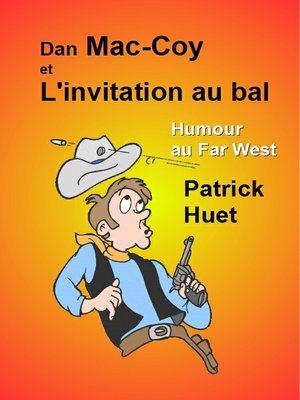cover image of Dan Mac-Coy Et L'Invitation Au Bal